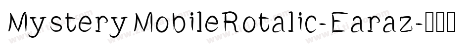 MysteryMobileRotalic-Earaz字体转换