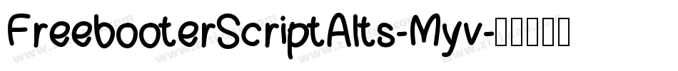 FreebooterScriptAlts-Myv字体转换