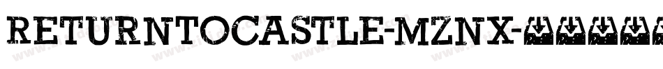 ReturnToCastle-MZnx字体转换