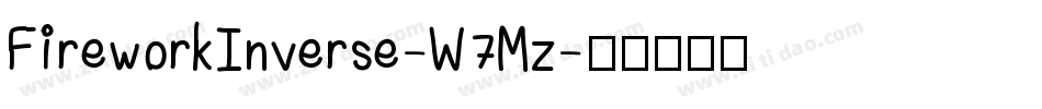 FireworkInverse-W7Mz字体转换