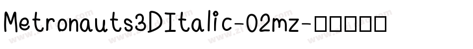 Metronauts3DItalic-02mz字体转换