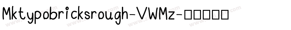 Mktypobricksrough-VWMz字体转换