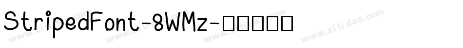StripedFont-8WMz字体转换 StripedFont-8WMz字体转换