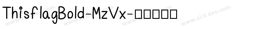 ThisflagBold-MzVx字体转换