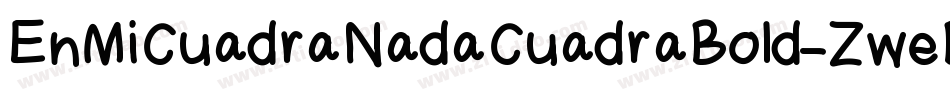 EnMiCuadraNadaCuadraBold-ZweB字体转换