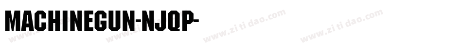 MachineGun-njqP字体转换