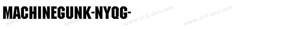 MachineGunk-nyqg字体转换