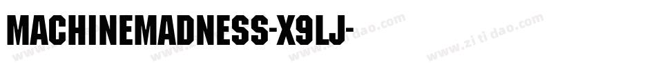 MachineMadness-X9lj字体转换
