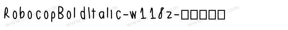 RobocopBoldItalic-w118z字体转换
