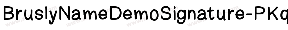 BruslyNameDemoSignature-PKq9E字体转换