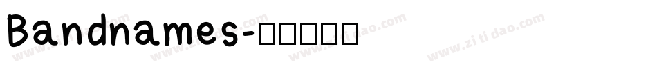 Bandnames字体转换