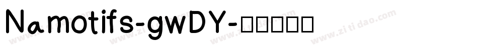 Namotifs-gwDY字体转换