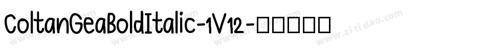 ColtanGeaBoldItalic-1V12字体转换
