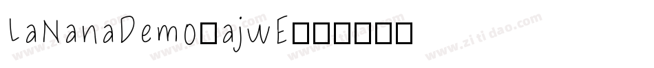 LaNanaDemo-ajwE字体转换