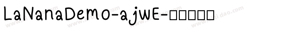 LaNanaDemo-ajwE字体转换