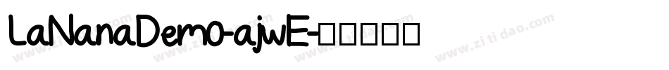 LaNanaDemo-ajwE字体转换