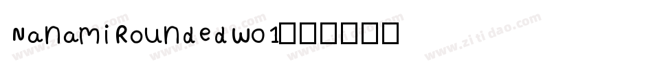 NanamiRoundedW01字体转换