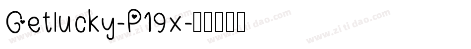 Getlucky-P19x字体转换