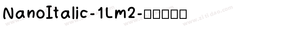 NanoItalic-1Lm2字体转换