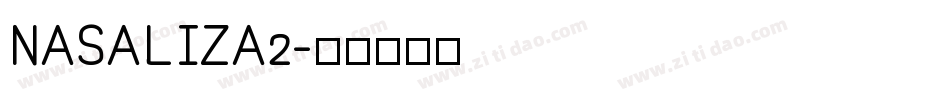 NASALIZA2字体转换