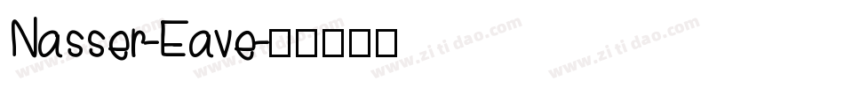 Nasser-Eave字体转换
