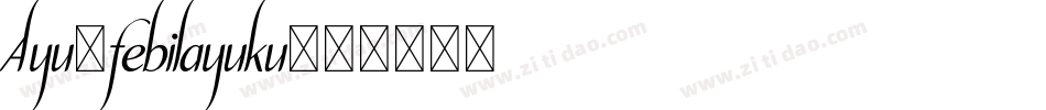 Ayu-febilayuku字体转换