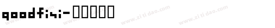 goodfisi字体转换