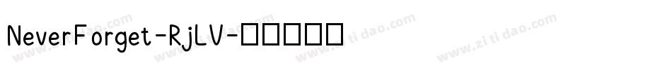 NeverForget-RjLV字体转换