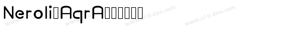Neroli-AqrA字体转换