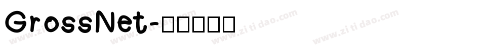 GrossNet字体转换