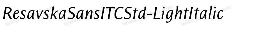 ResavskaSansITCStd-LightItalic字体转换
