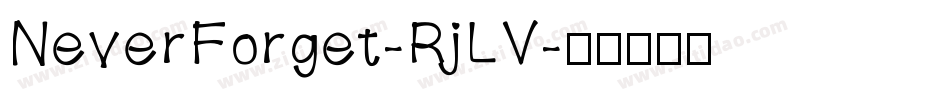 NeverForget-RjLV字体转换