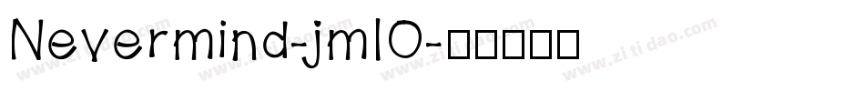 Nevermind-jmlO字体转换