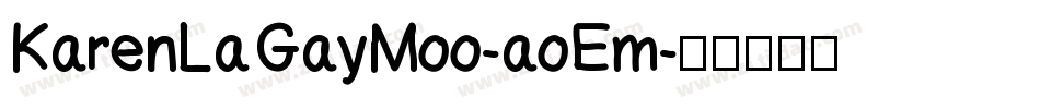 KarenLaGayMoo-aoEm字体转换