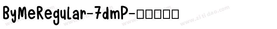 ByMeRegular-7dmP字体转换