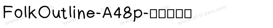 FolkOutline-A48p字体转换