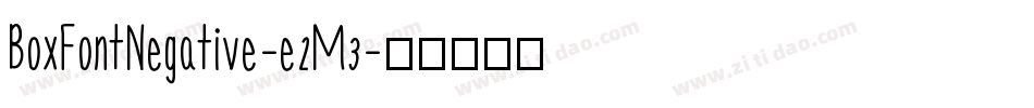 BoxFontNegative-e2M3字体转换