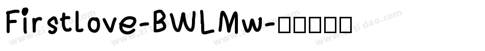 Firstlove-BWLMw字体转换