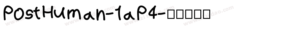 PostHuman-1aP4字体转换