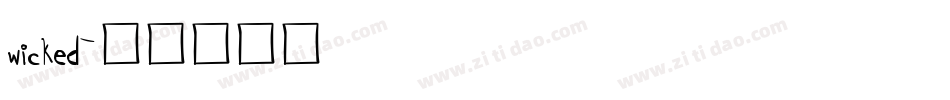 wicked字体转换