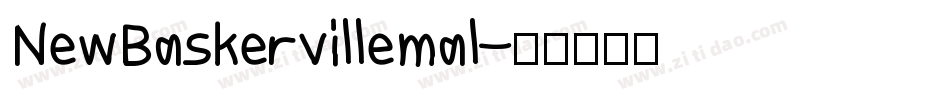 NewBaskervillemal字体转换