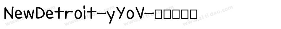 NewDetroit-yYoV字体转换