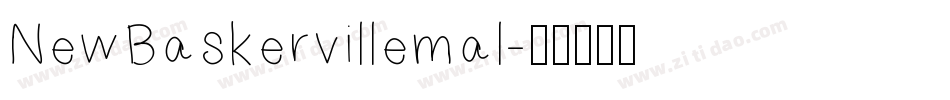 NewBaskervillemal字体转换