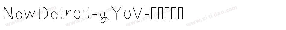 NewDetroit-yYoV字体转换