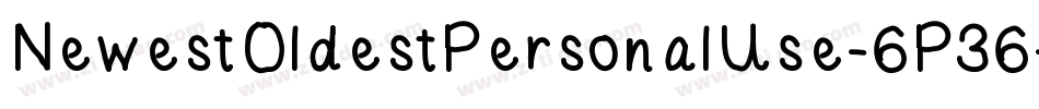 NewestOldestPersonalUse-6P36字体转换