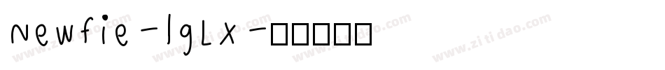 Newfie-lgLX字体转换