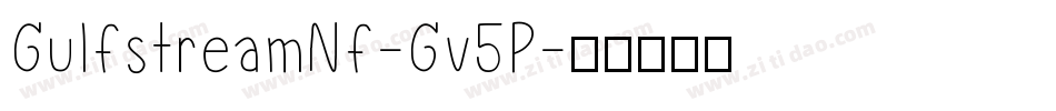 GulfstreamNf-Gv5P字体转换