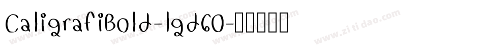 CaligrafiBold-lgd60字体转换