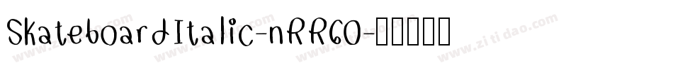 SkateboardItalic-nRR60字体转换