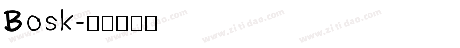 Bosk字体转换